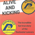 SASH Session, Friday, June 3 at 12 pm ET: A Book Talk with Michael Lewis, author of Alive and Kicking: The incredible but true story of the Rochester Lancers UPDATED WITH VIDEO